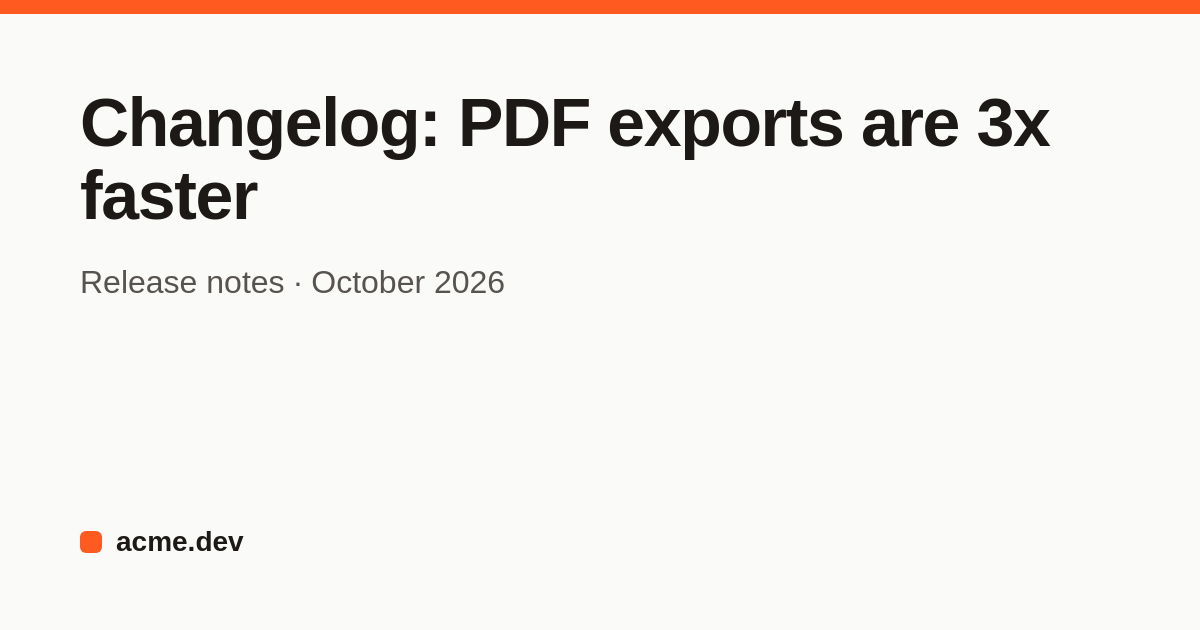 Open Graph card, default template, light theme, title Changelog: PDF exports are 3x faster
